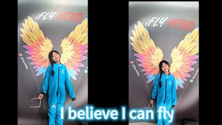 I believe I can fly