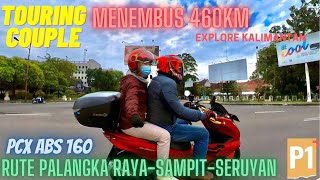 TOURING HONDA PCX 160 ABS 2022, Rute Kalimantan Palangka Raya-Sampit-Seruyan | Motovlog Kalimantan