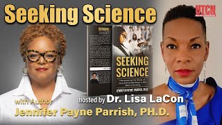 Seeking Science with Dr. Jennifer Payne Parrish