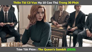 Review Phim Hay : Gambit Hậu - The Queen's Gambit  | Tóm Tắt Phim Hay