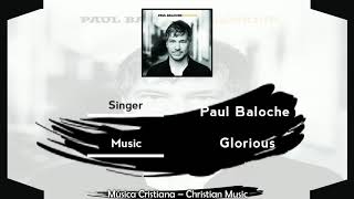 Paul Baloche - Glorious (Audio)