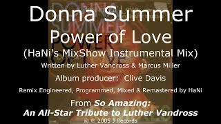 Donna Summer - Power of Love (HaNi's MixShow Instrumental) LYRICS - Remastered 2005