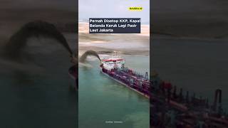 Pernah Disetop KKP, Kapal Belanda Keruk Lagi Laut Jakarta #news #laut #jakarta #indonesia #2023