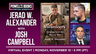 Jerad W. Alexander presents Volunteers in conversation with Josh Campbell