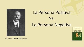 La Persona Positiva vs. La Persona Negativa