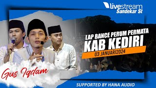 #live GUS IQDAM JAM KE 1 LAPANGAN BANCE PERUM PERMATA BIRU KOTA KEDIRI