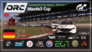 GT7 | ORC | CCS | Mazda3 Cup | LOBBY 1 | Rennen 1/4 | BoP | Nürburgring Sprint