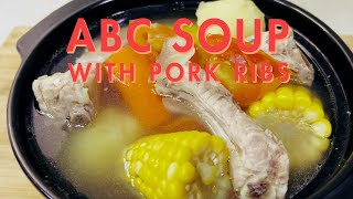 3-Minute ABC Soup with Pork Ribs: Fast & Flavourful Recipe | Easiest Chinese Soup | ABC 排骨汤