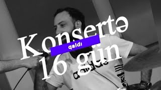 Konsertə 16 gün qaldı!