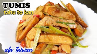 beginilah cara tumis tahu to kan ala taiwan yang enak