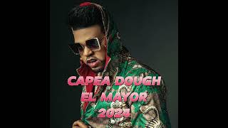 EL MAYOR - CAPEA EL DOUGH - 2024