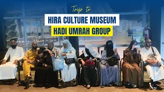 Hira Cultural Museum Makkah | Hadi Umrah Group