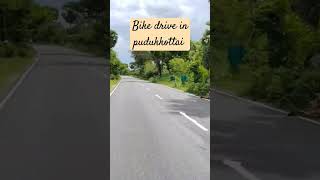 Bike drive in pudukkottai district #song #music #tamil #movie #love #bollywood