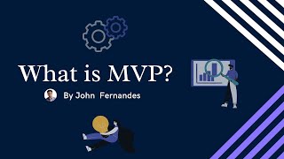 What is MVP(Minimum Viable Product)? - John  Fernandes | Hindi