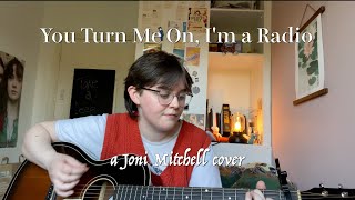 You Turn Me On, I'm a Radio - Joni Mitchell (cover by Sammy Copley)