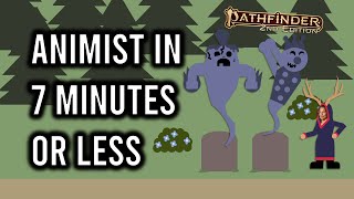 Pathfinder 2e Animist in 7 Minutes or Less