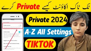 TikTok Account Par Privacy Lagane Ka Tarika | TikTok Account Private Kaise Kare