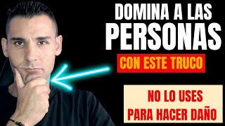 7 Trucos Psicológicos Simples Para CONTROLAR CUALQUIER PERSONA Y Situación