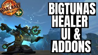 BigTunas healer ui / addons! - WoW The War Within 11.0.2 PvP