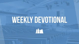 Weekly Devotional - Psalm 97:10-12 (Will Sanderson)