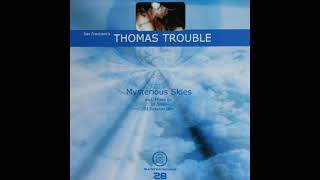 Thomas Trouble - Mysterious Skies (DJ Shah Club Mix)