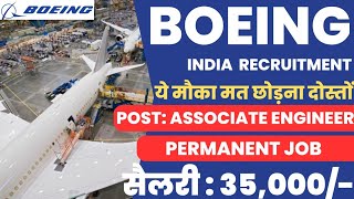 Boeing India Recruitment 2023 | Associate Engineer | MNC Job | High Salary Jobs | Latest Job Updates