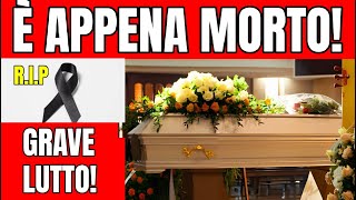 È MORTO  NELLA NOTTE IL FAMOSISSIMO ATTORE! - GRAVISSIMO LUTTO PER LE SERIE TV...