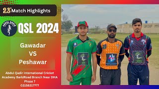 #highlights Gwadar vs Peshawar 23 match highlights   QSL 2024