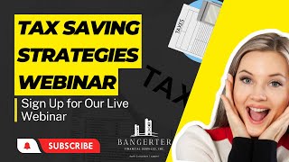 Sign Up for Our LIVE Tax Strategies Webinar