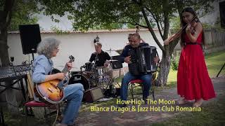 Bianca Dragoï - Hommage à Stéphane Grappelli - (How High The Moon)