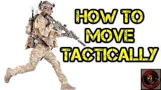 How do you move tactically in the Army?