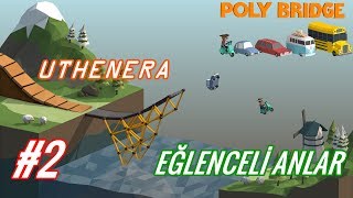 Eğlenceli Anlar | Biscolata | 72 Dolara Köprü | Lunapark | Uthenera Poly Bridge Oynuyor #2