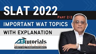 WAT Topics for SLAT 2022 | Pros & Cons Explained | Part 2/2