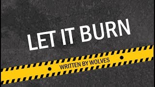 Written By Wolves - Let It Burn [HD]