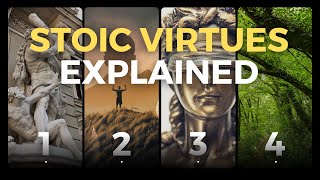 The 4 Virtues of Stoicism Explained (Wisdom, Courage, Justice & Temperance)