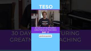 Day 17 of TESO’s 30 Days of Nurturing Greatness in Teaching with Dr. Erika Leak