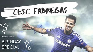 Cesc Fabregas | Birthday Special | FC Barcelona Ft.