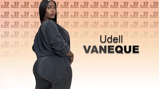 The Empowering Journey of Plus-Size Model and Digital Content Creator:  Vaneque Udell