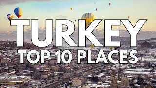 Turkey Travel Tips: Top 10 Must-Visit Spots