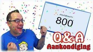 Q&A aankondiging [800 subs-special]