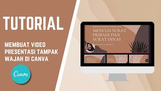 CARA MEMBUAT VIDEO PRESENTASI TAMPAK WAJAH DI CANVA - MUDAH & GRATIS