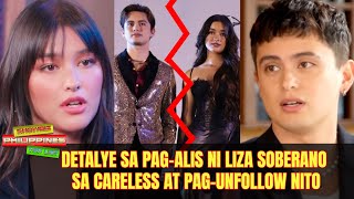 Detalye sa Pagalis ni Liza Soberano sa Careless at Pag Unfollow Nito. Alamin Natin