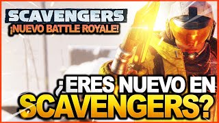 ¿ERES NUEVO EN SCAVENGERS? ENTRA.. (GUIA SCAVENGERS) | SoyChuchito