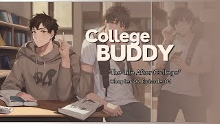 College Buddy Chapter 2 Ep 3 | M2M Story