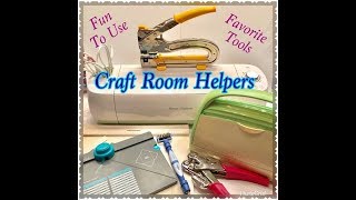 Craft Room Helpers - My Favorite Craft Tool - Giveaway Using Cricut and Design Space-CONTEST ENDED