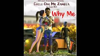 Chile One MrZambia feat Chef 187-Why Me