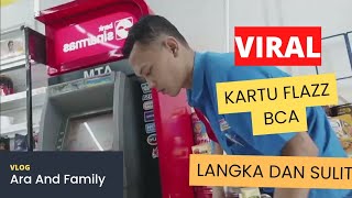 KARTU FLAZZ BCA LANGKA DI ALFAMART INDOMARET DAN BANK BCA || #KARTUFLAZZ #VIRAL #VIDEO #FYP