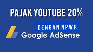 Cara isi pajak youtube dengan npwp | pajak youtube 2021