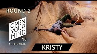 KRISTY | ROUND 2 | OPEN YOUR MIND 16 St. Petersburg | Experimental dance