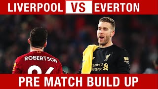 ADRIAN RETURNS! Liverpool v Everton Pre-Match Build Up #LIVEVE